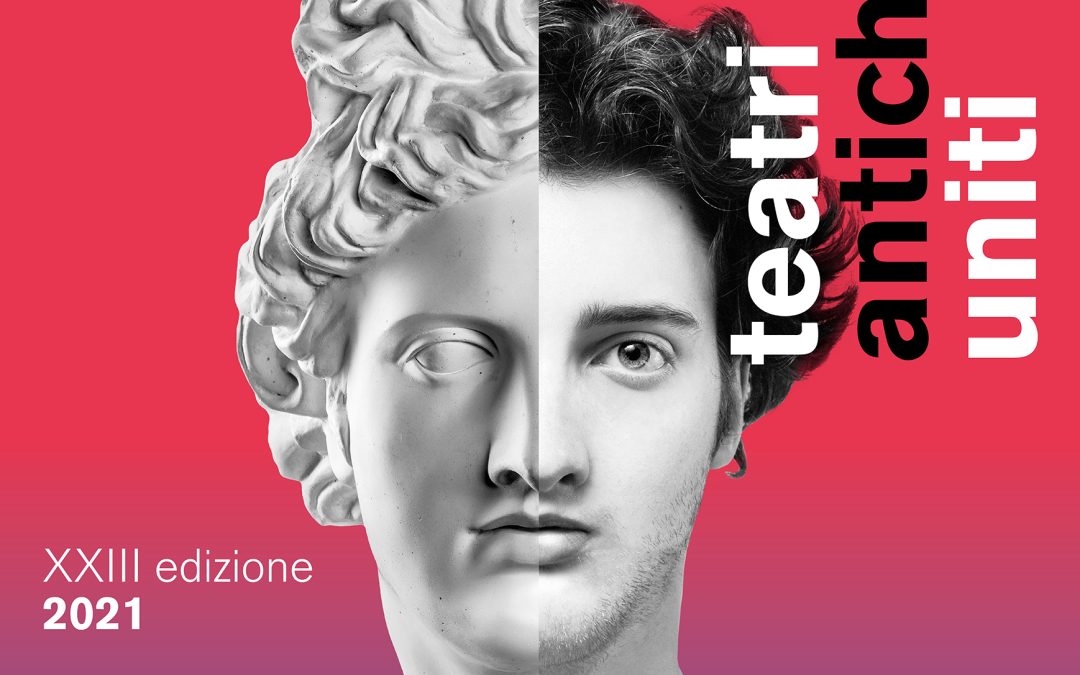 A Realtà Locali l’edizione 2021 dei Teatri Antichi Uniti